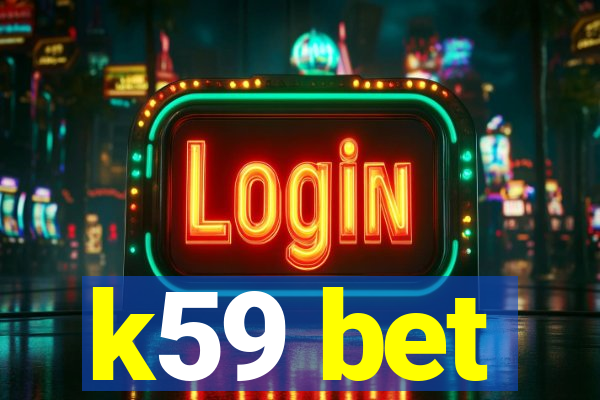 k59 bet